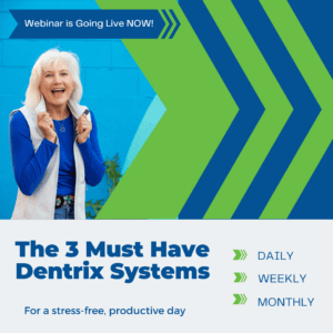 The 3 Must Have Dentrix Systems