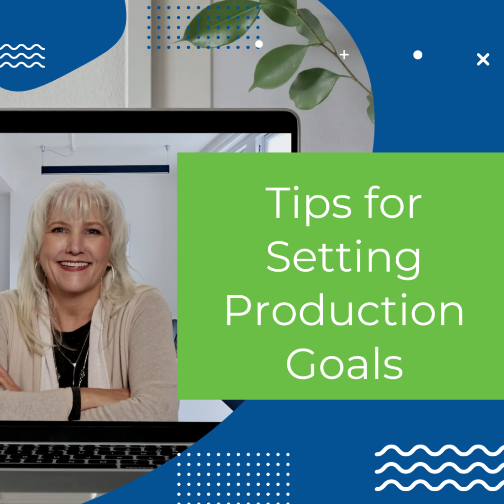 Tips for Setting Production Goals