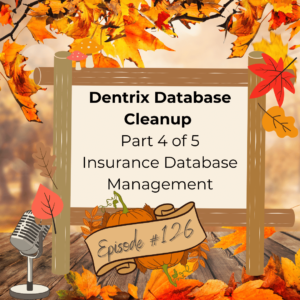 #126 Canva Dentrix Database Cleanup - Insurance