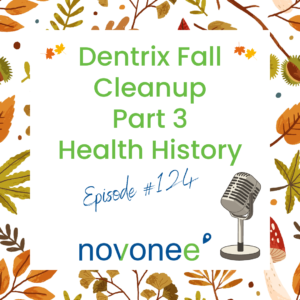 Dentrix Fall Cleanup Part 3 Health History