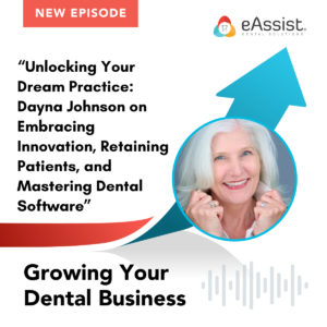 Mastering Dental Software eAssist podcast