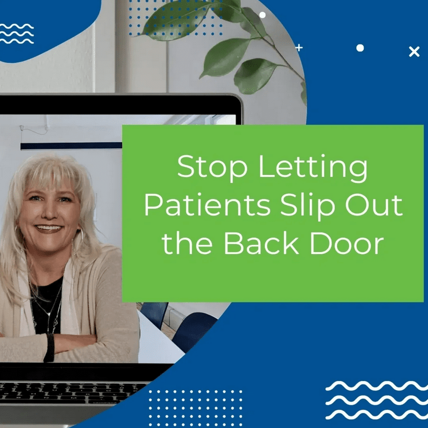 Podcast - Stop Letting Patients Slip Out the B